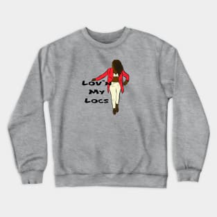 Lov'n my locs Crewneck Sweatshirt